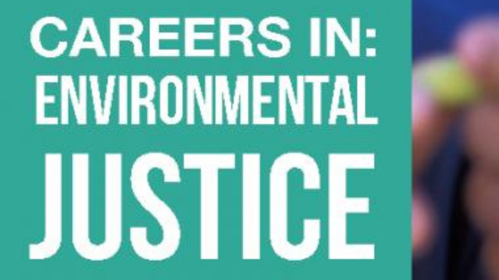 Careers in Environmental Justice inset