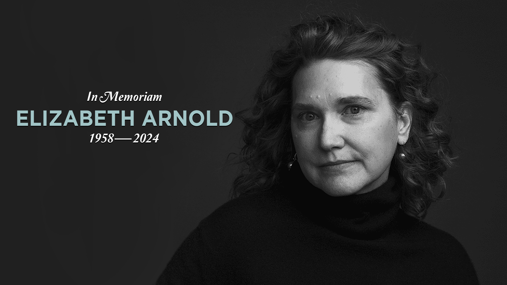 Black and white photo of Elizabeth Arnold with "In Memoriam" superimposed in light blue text