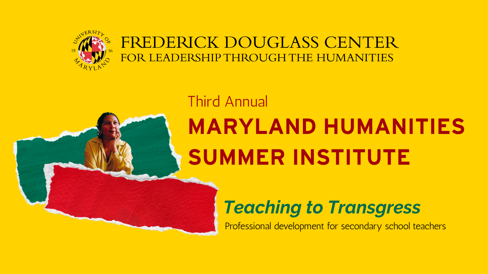 Image of author bell hooks advertising the Maryland Summer Humanities Institute with the theme "Teaching to Transgress"
