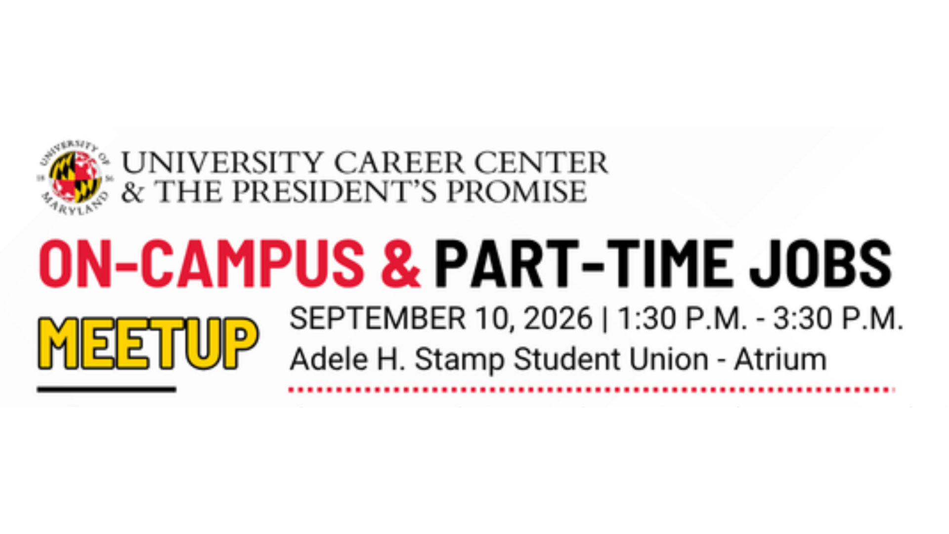 Graphic promoting the University of Maryland University Career Center & The President's Promise "On-Campus & Part-Time Jobs Meetup."