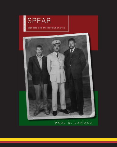  Book cover of "Spear: Mandela and the Revolutionaries"