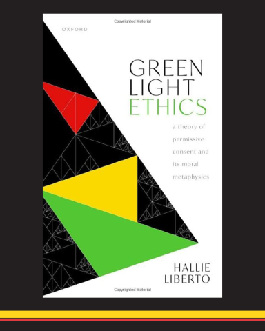  Book cover design of Green Light Ethics by UMD Associate Professor of Philosophy Hallie Liberto