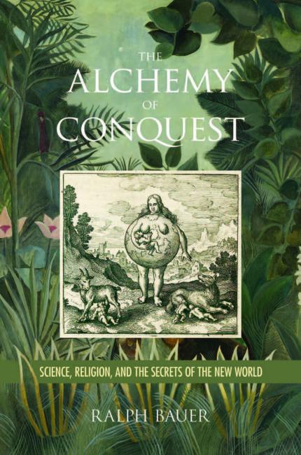 The book cover of "The Alchemy of Conquest"