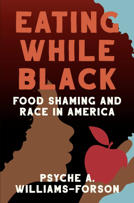 The book cover of "Eating While Black"