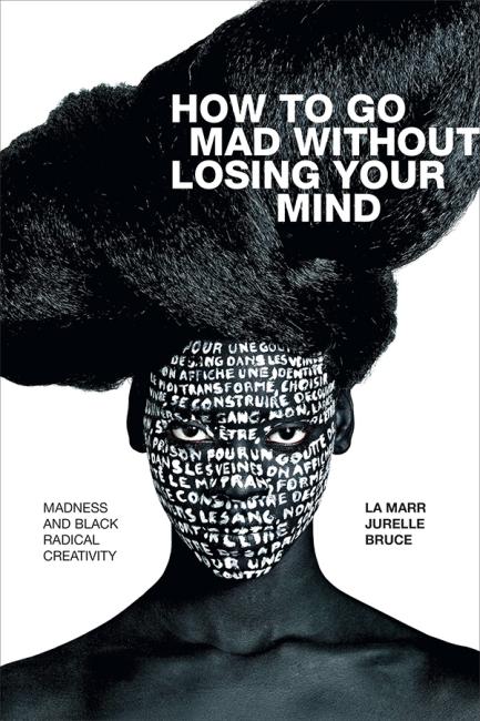 The book cover for "How to Go Mad Without Losing your Mind"